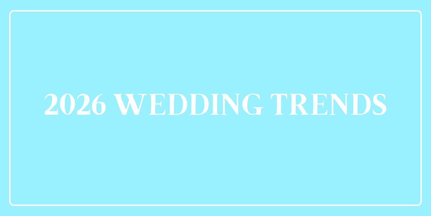 The Ultimate Guide to 2026 Wedding Trends for Brides