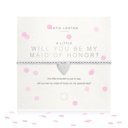 Katie Loxton WILL YOU BE MY MAID OF HONOR BRACELET - The Persnickety Bride
